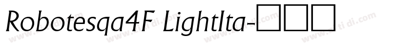 Robotesqa4F LightIta字体转换
